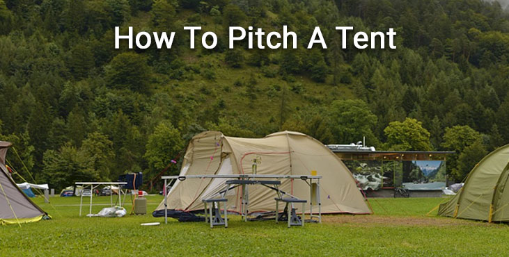 How To Pitch A Tent