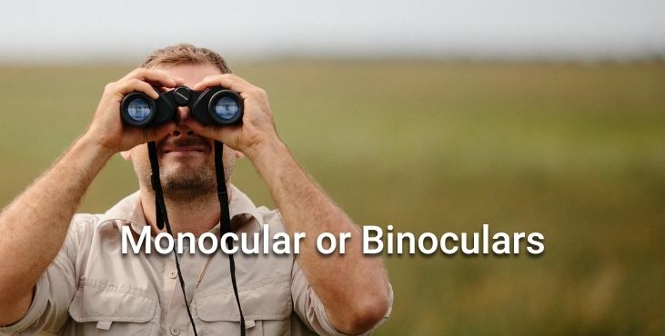 Should I Buy a Monocular or Binoculars